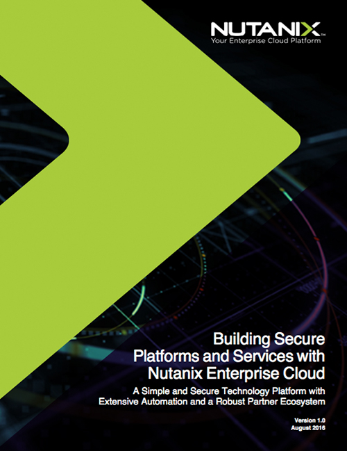 使用Nutanix Enterprise Cloud构建安全的平台和服务